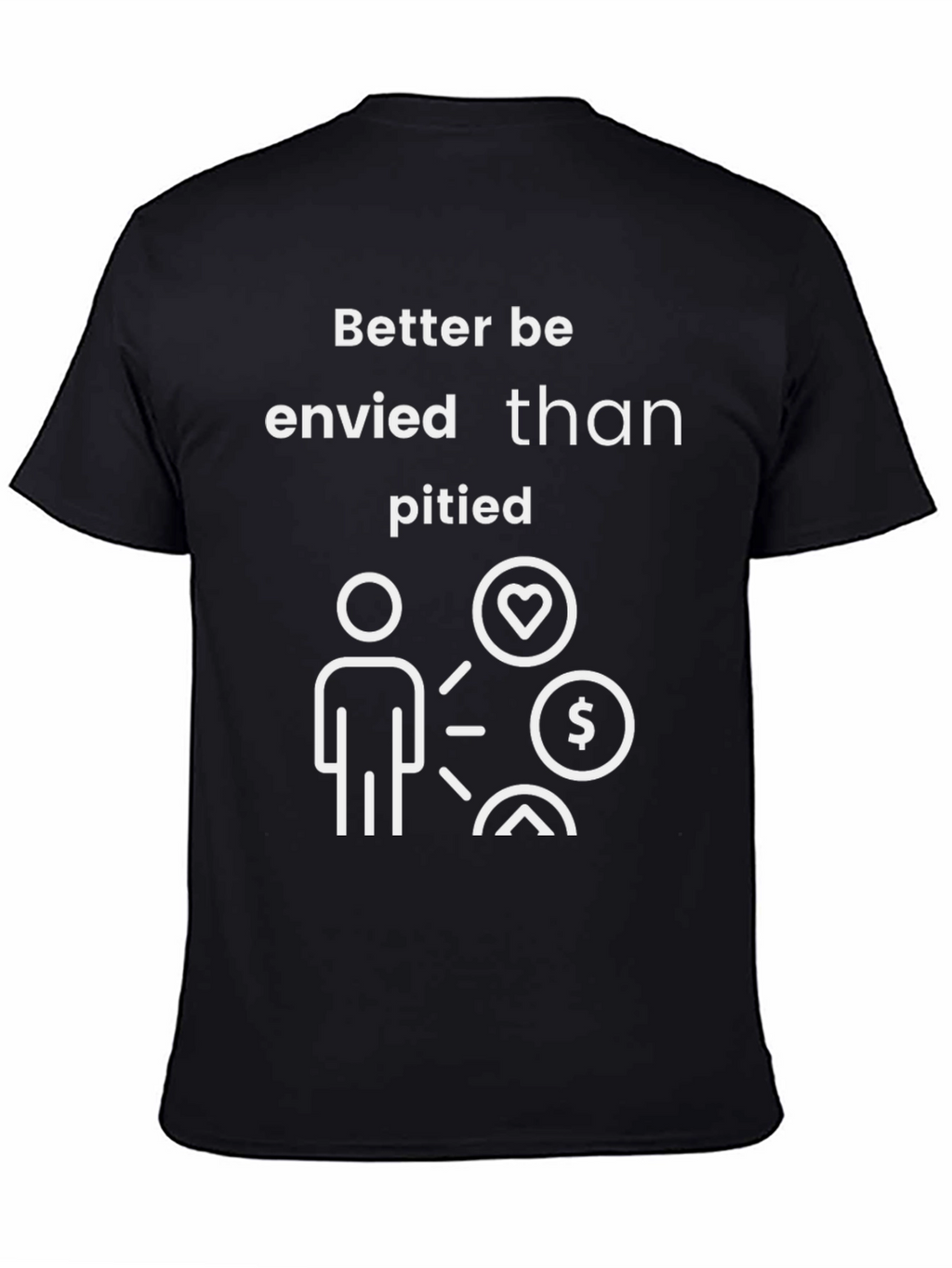 Envy Motivational T-Shirt