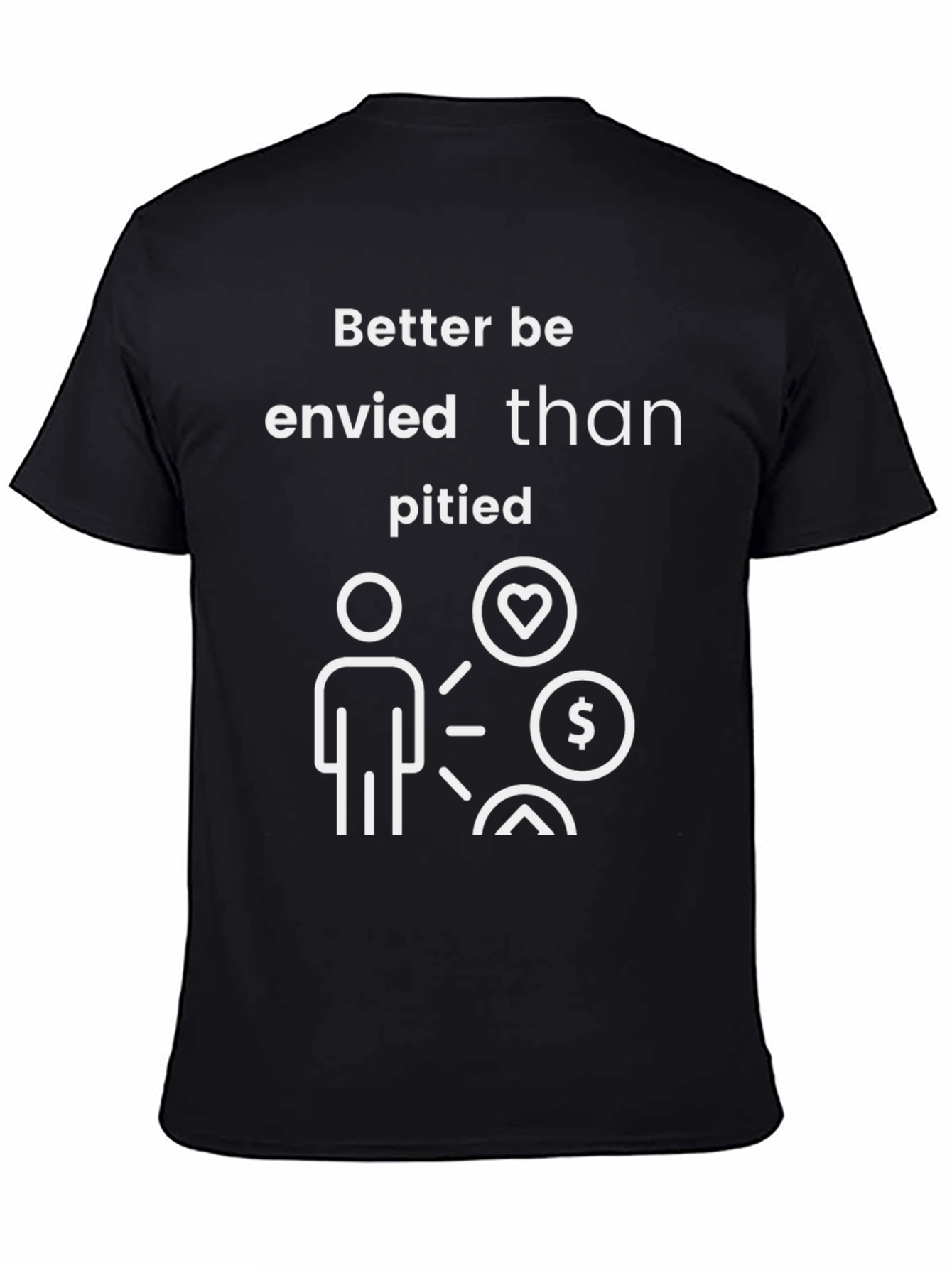 Envy Motivational T-Shirt