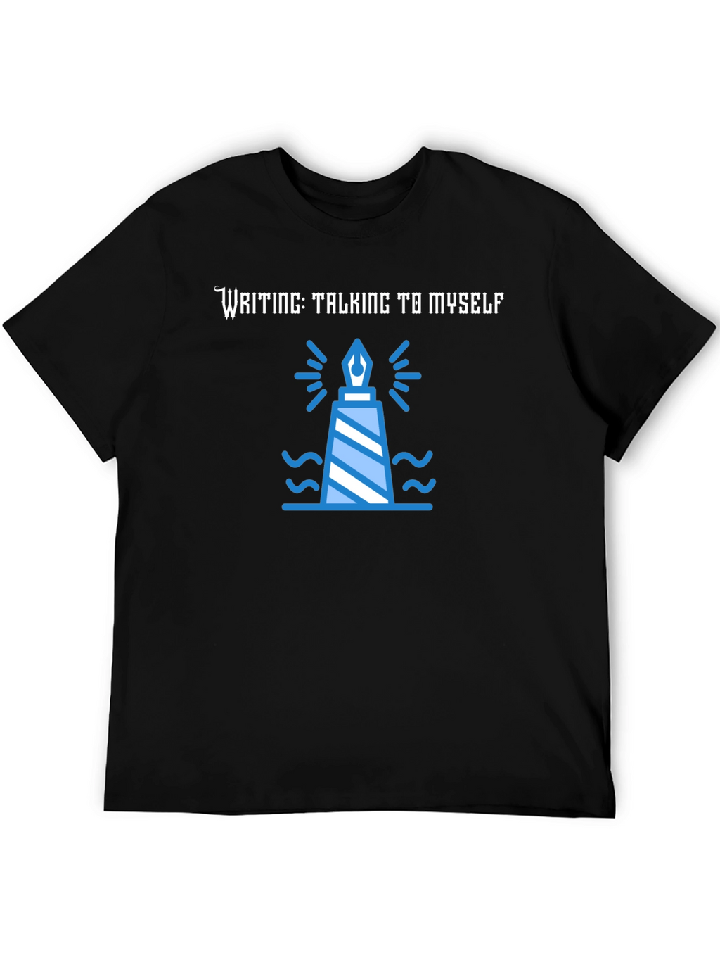 Writing: Talking to Myself Tee