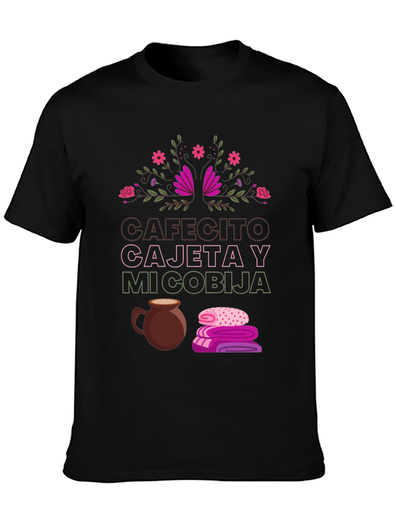 Cafecito Cajeta y Mi Cobija T-Shirt