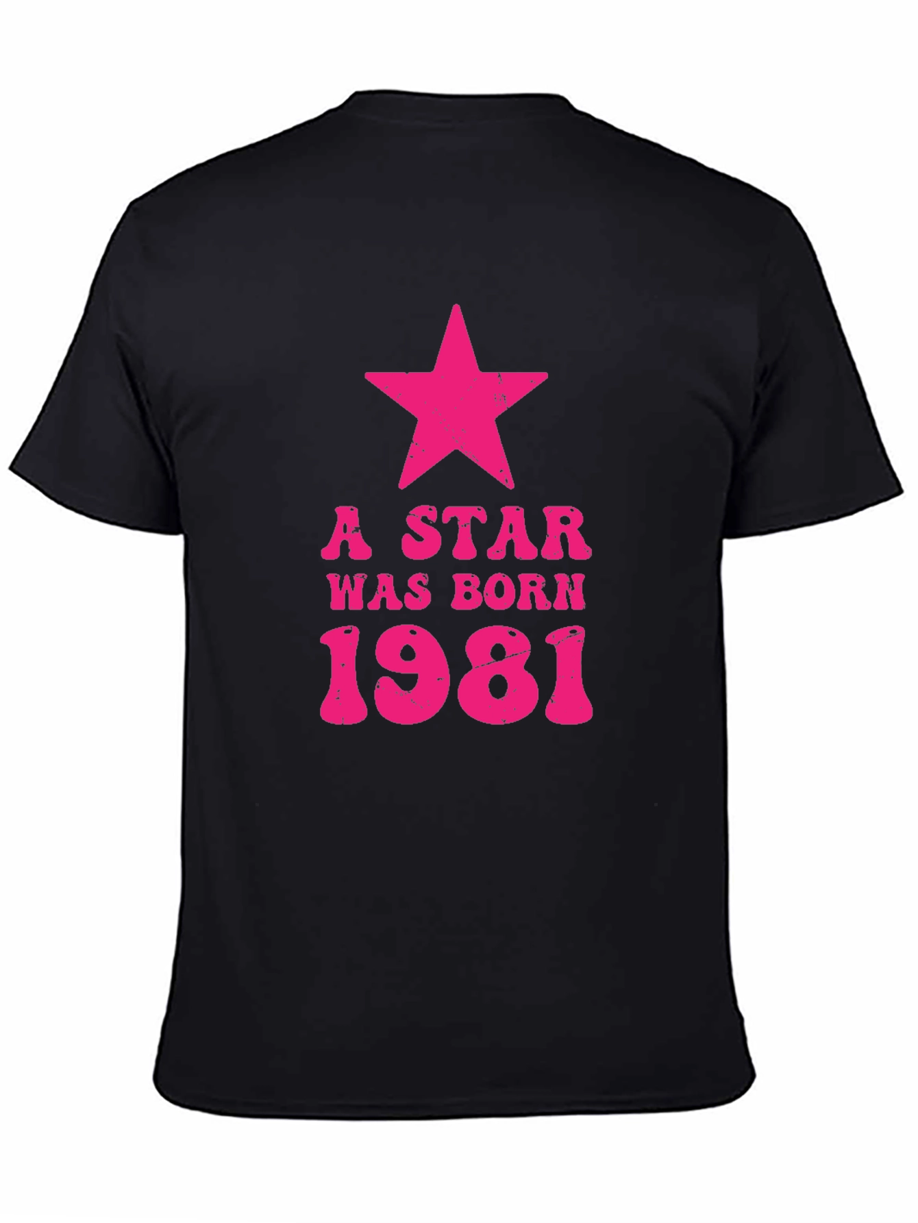 A Star Was Born 1981 Birthday T-Shirt