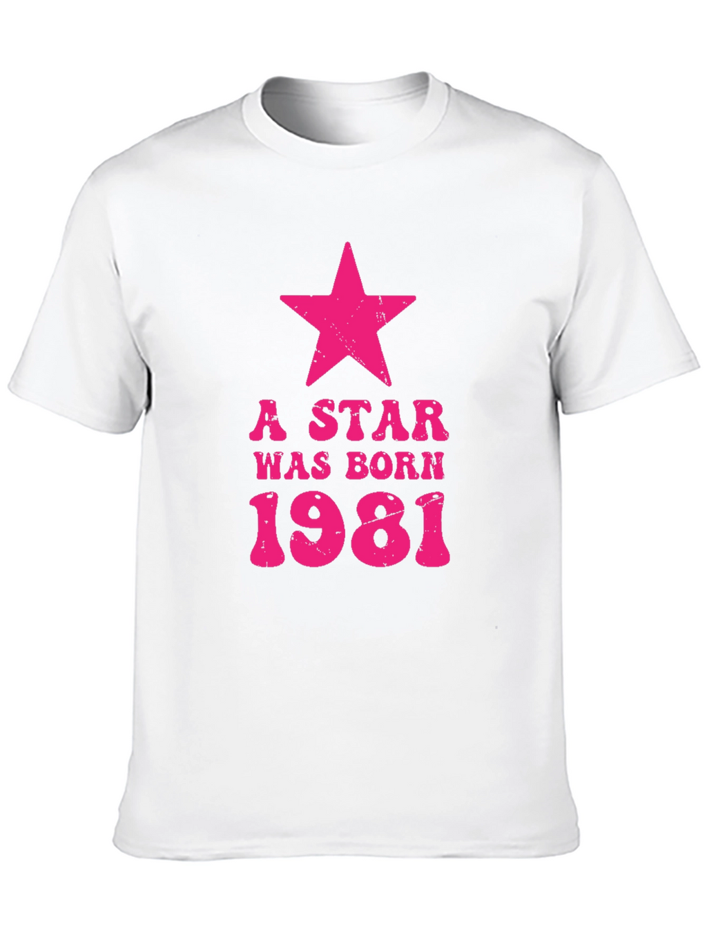 A Star Was Born 1981 Birthday T-Shirt