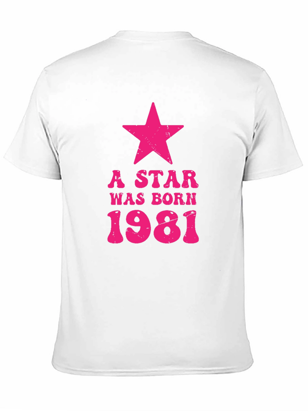 A Star Was Born 1981 Birthday T-Shirt