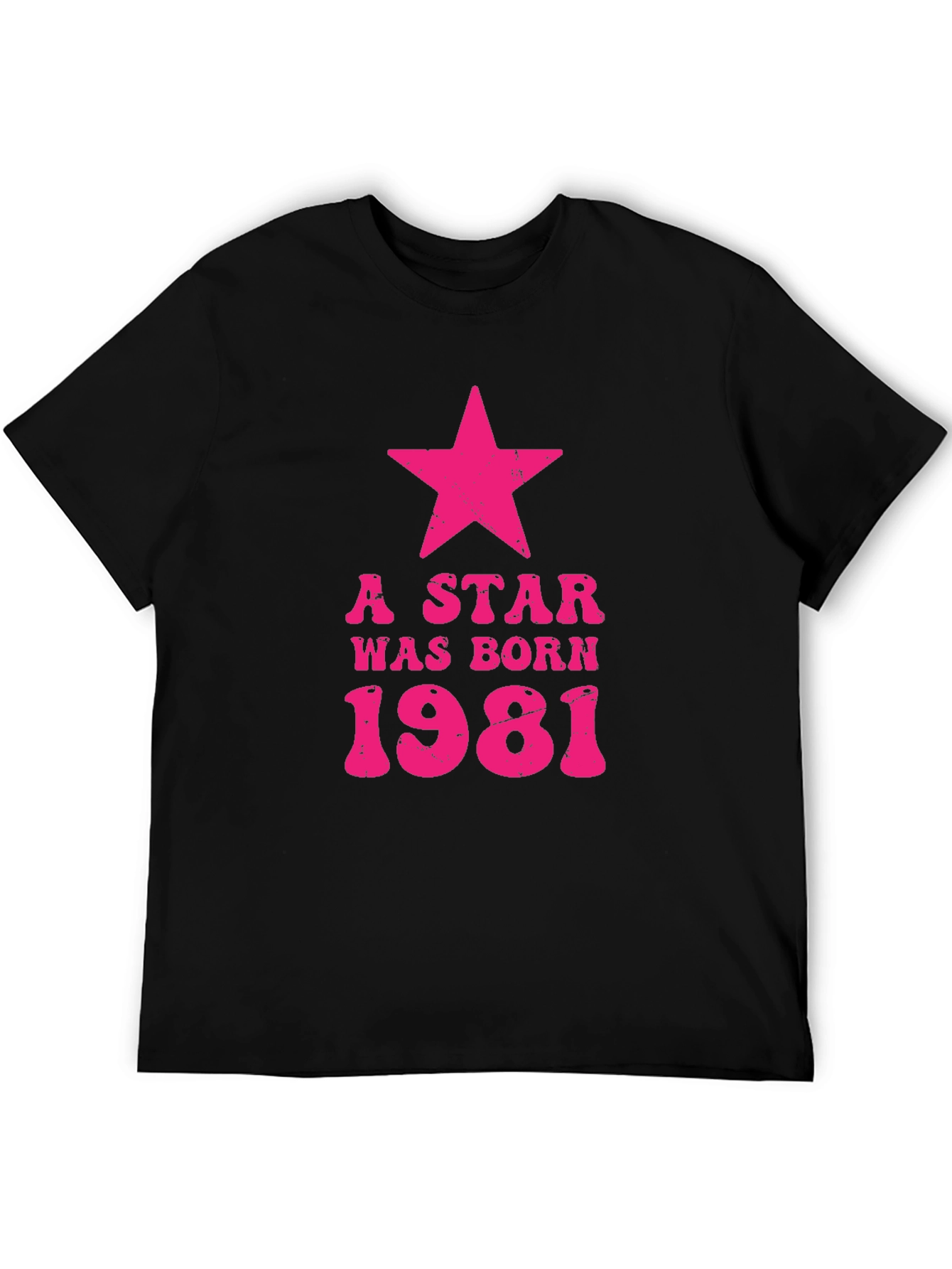 A Star Was Born 1981 Birthday T-Shirt