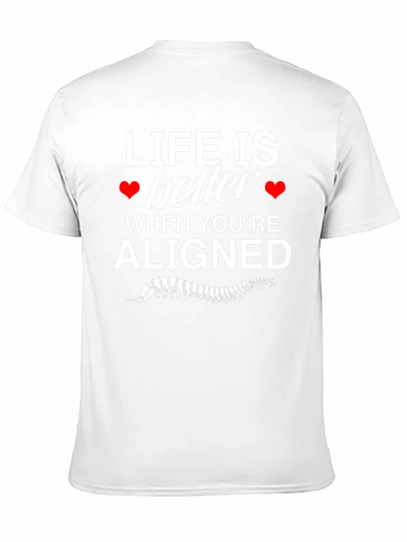 Chiropractor T-Shirt - Life is Better Aligned