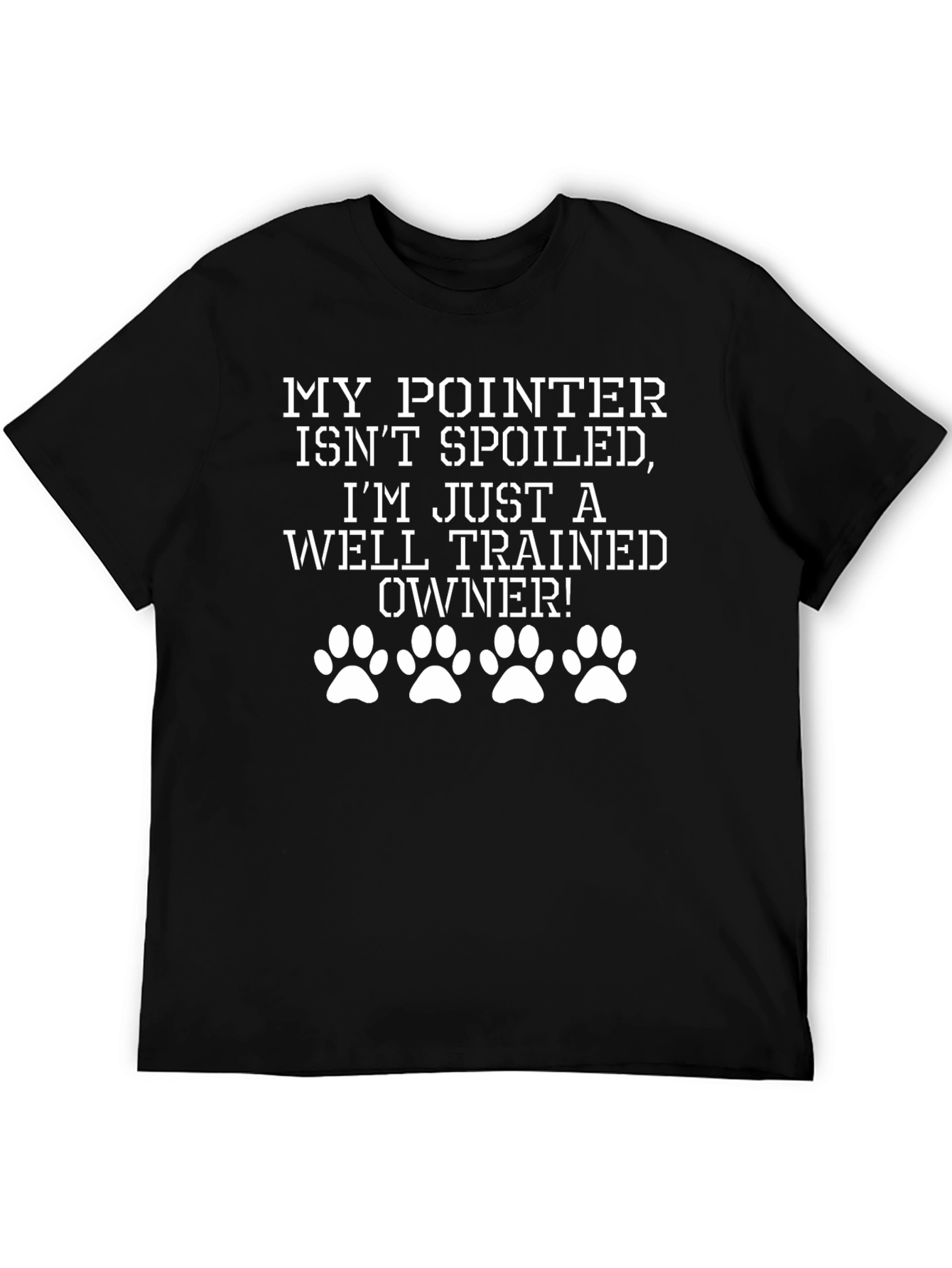 Pointer Dog Owner T-Shirt Well Trained Gift