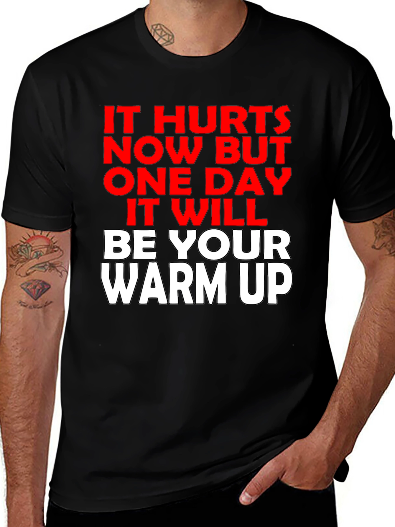 Motivational Workout T-Shirt: It Hurts Now Warm Up Later