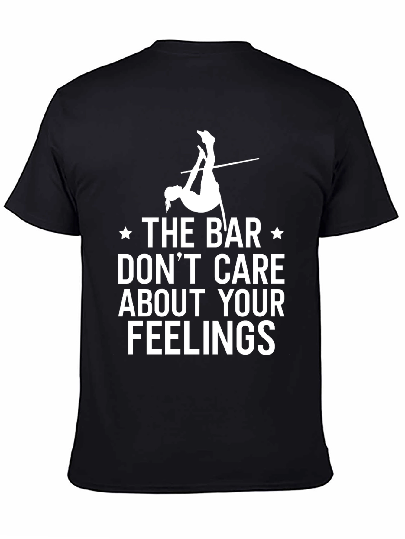 Gymnastics Bar T-Shirt - Dont Care About Your Feelings