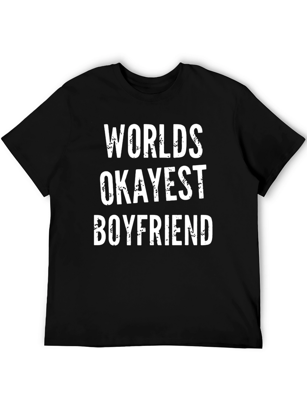 Worlds Okayest Boyfriend Graphic Tee