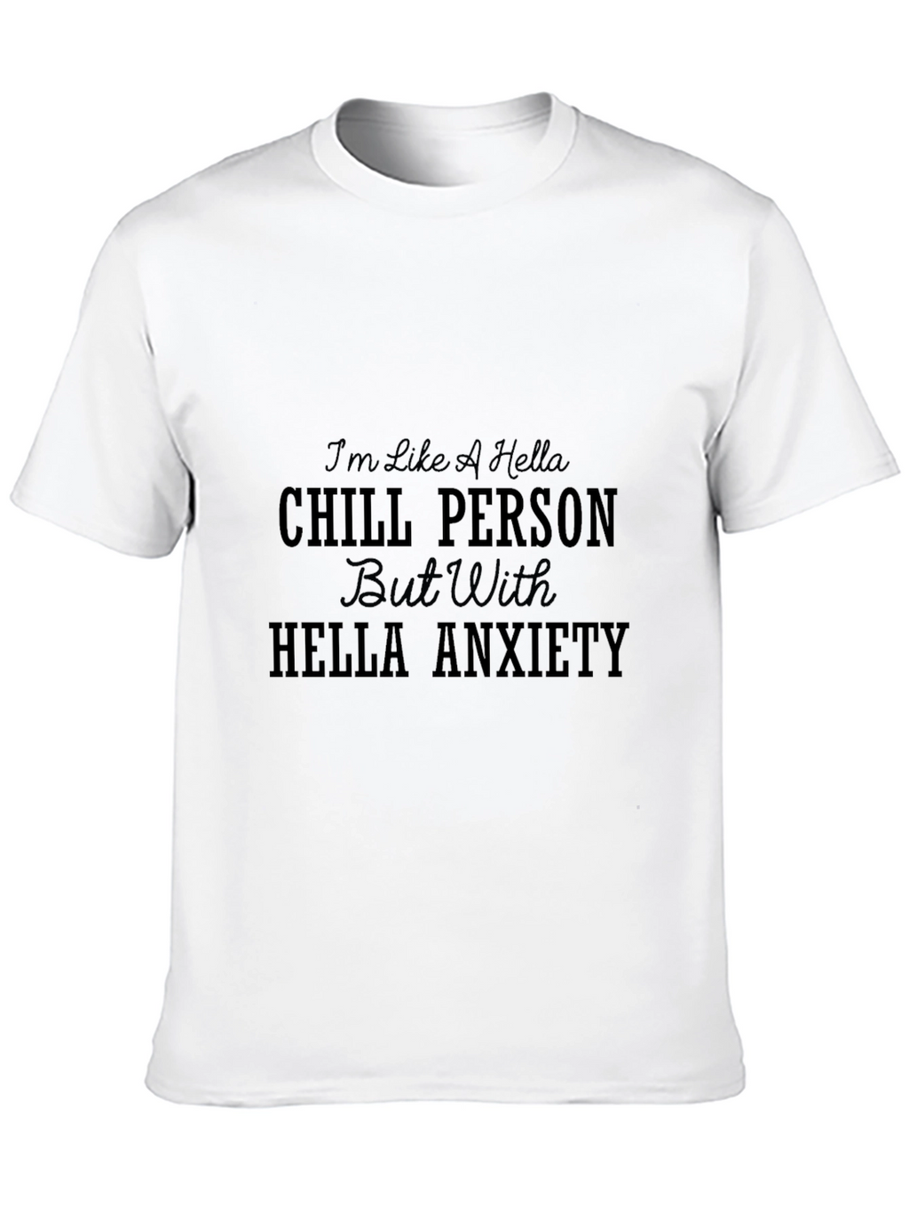 Chill Person With Anxiety Black Graphic Tee