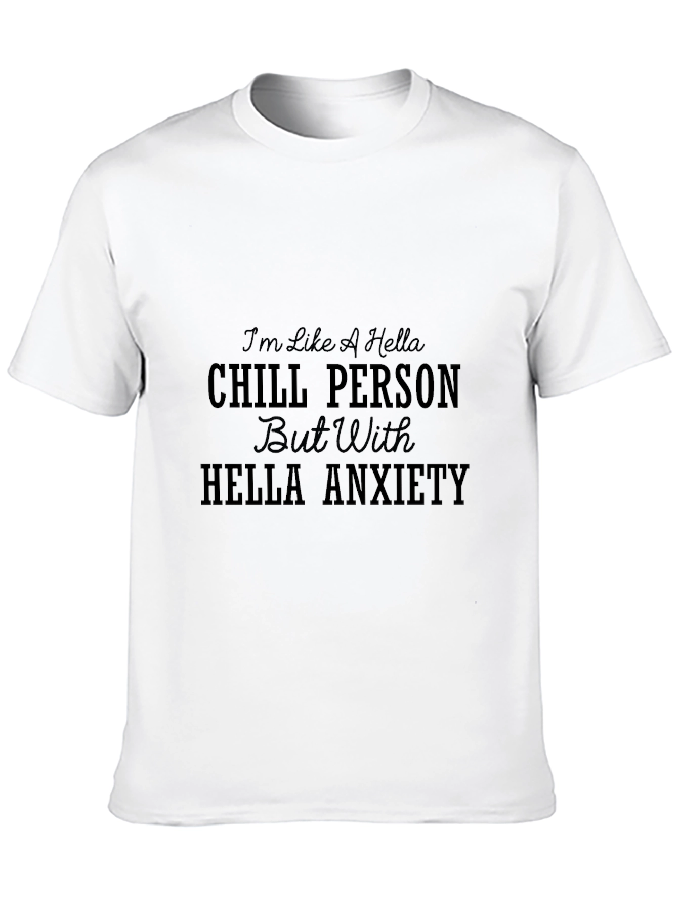 Chill Person With Anxiety Black Graphic Tee