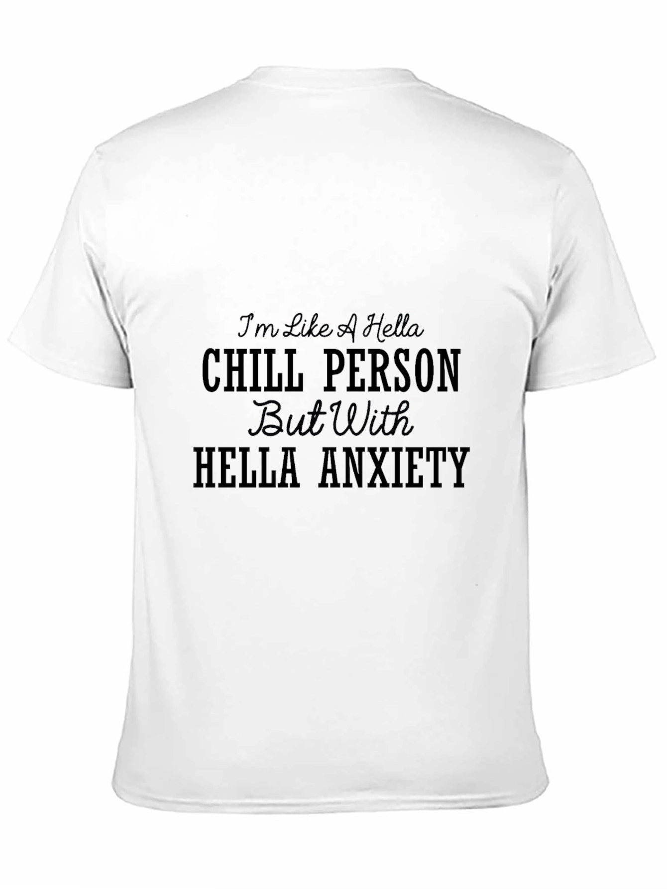Chill Person With Anxiety Black Graphic Tee