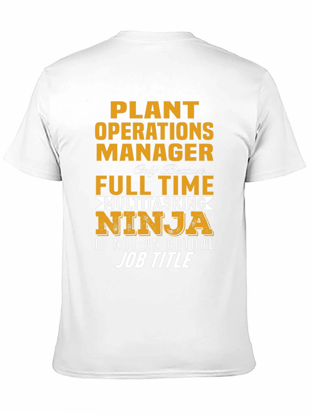 Plant Operations Manager Novelty T-Shirt