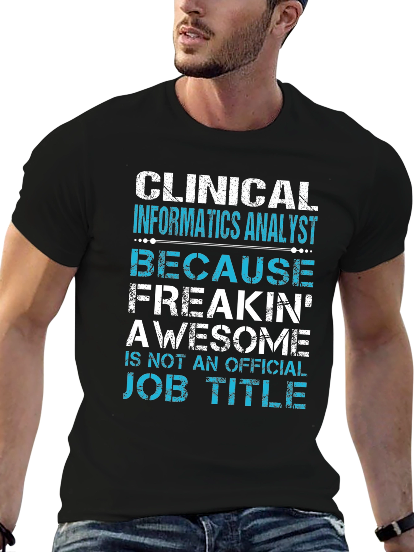 Clinical Informatics Analyst T-Shirt