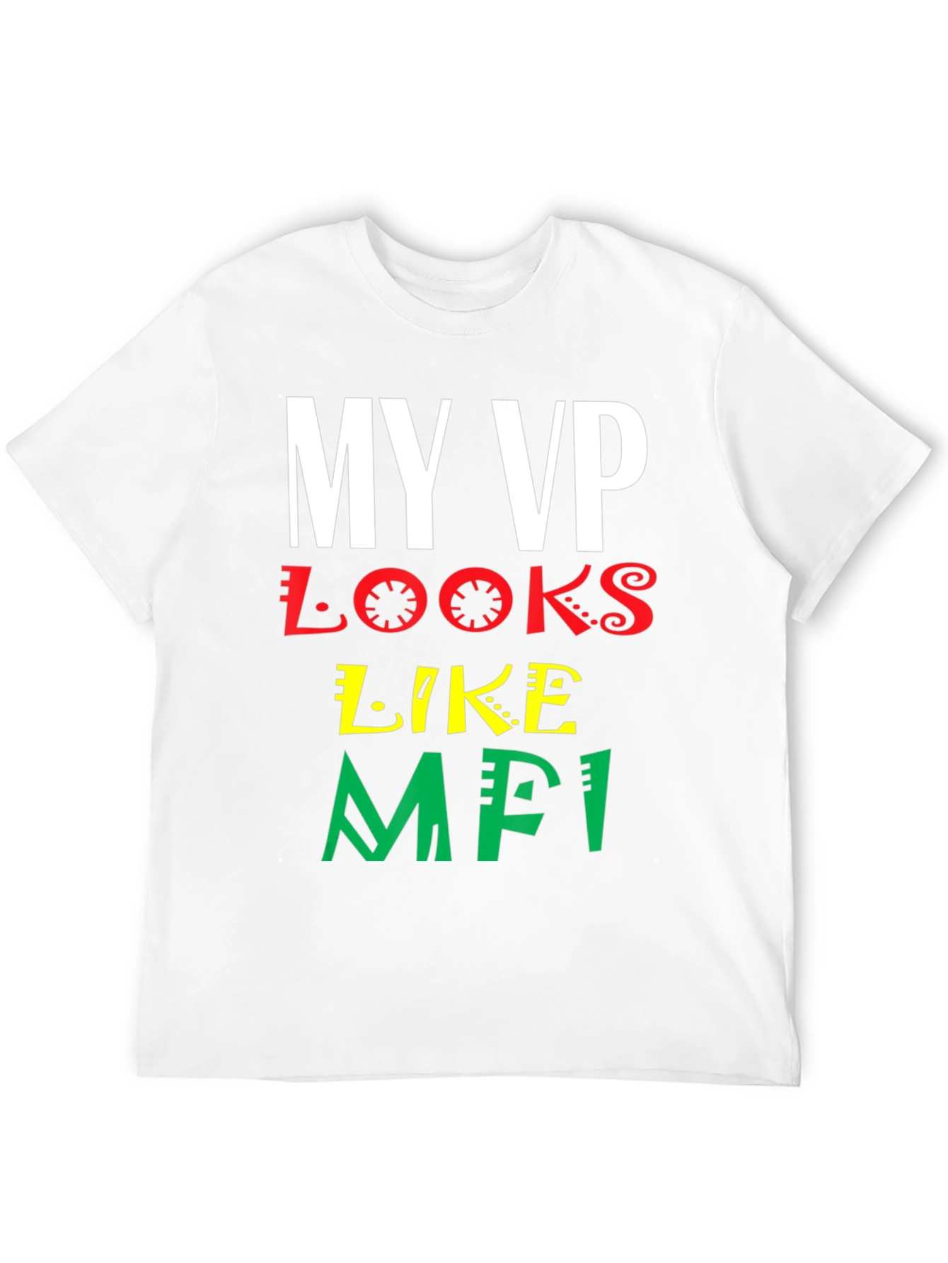 My VP Looks Like MFI T-Shirt - Black Pride