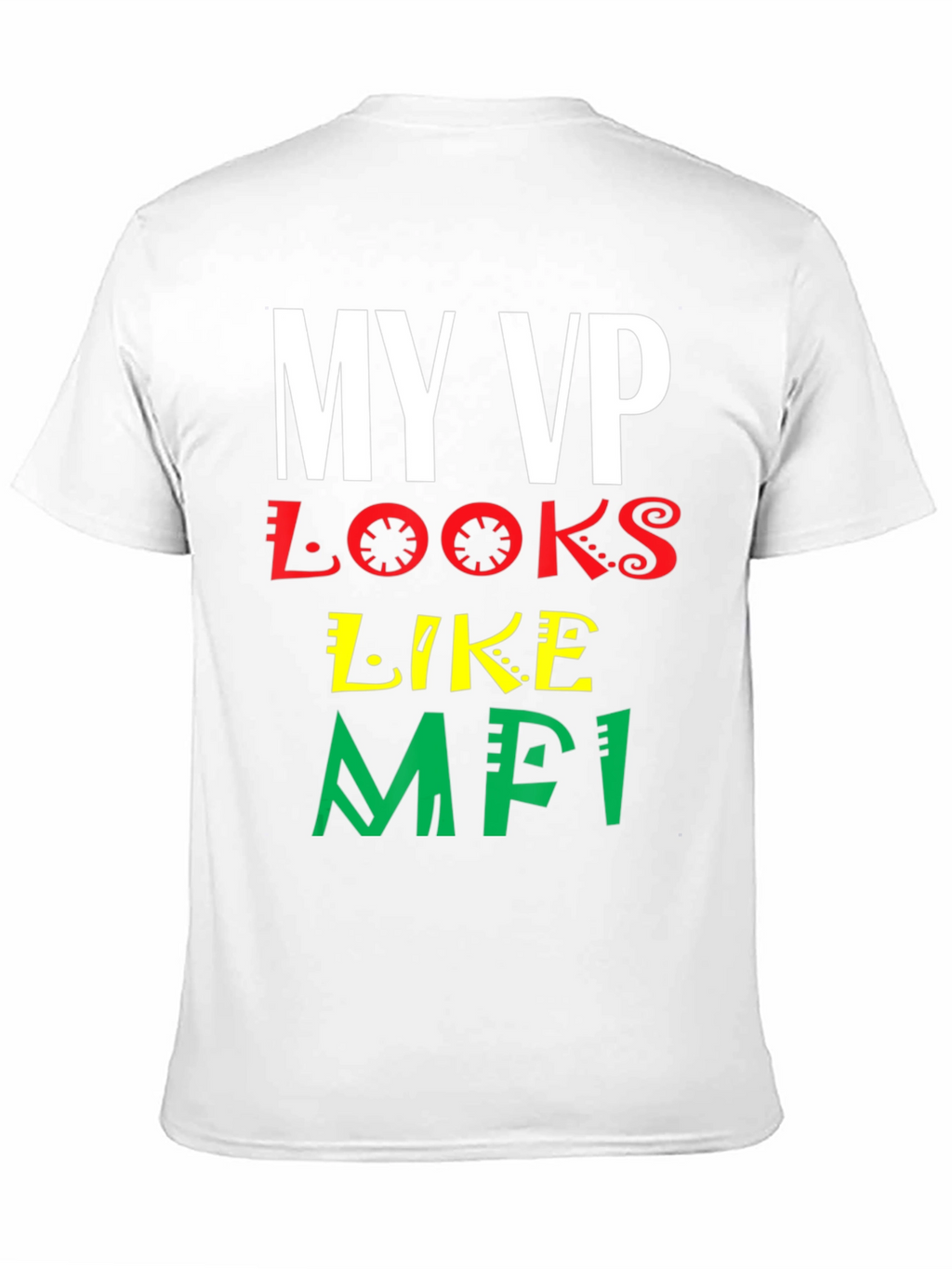 My VP Looks Like MFI T-Shirt - Black Pride