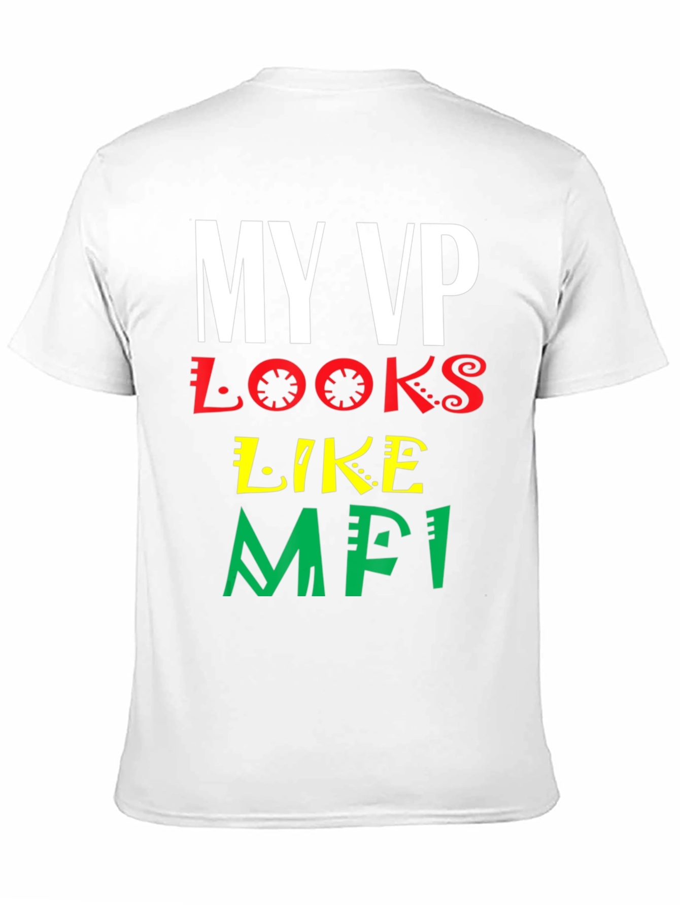 My VP Looks Like MFI T-Shirt - Black Pride