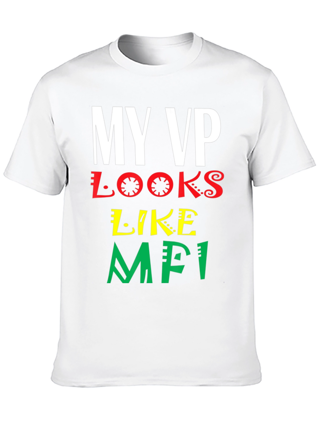 My VP Looks Like MFI T-Shirt - Black Pride