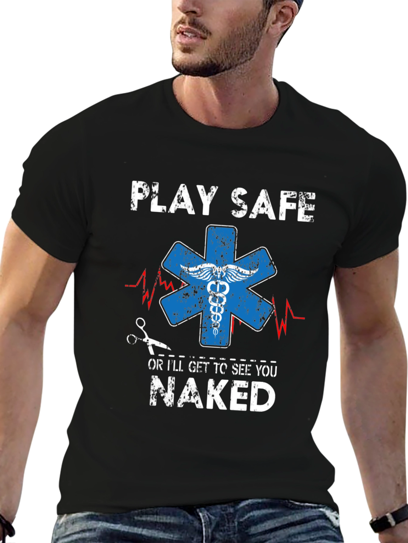 Play Safe T-Shirt - Funny EMT Apparel