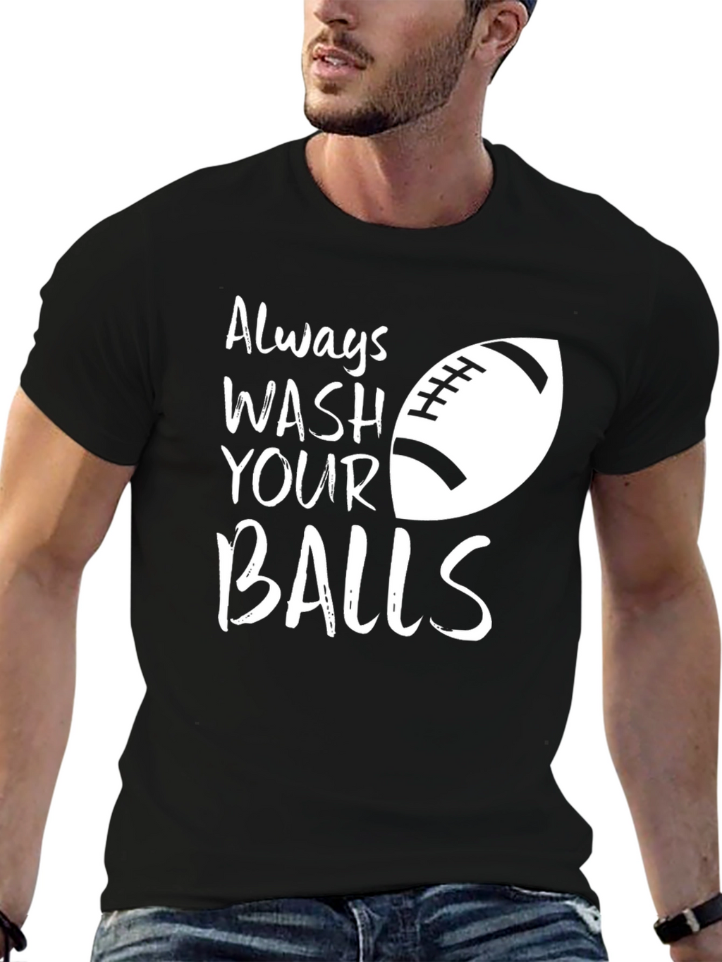 Always Wash Your Balls Funny Graphic T-Shirt