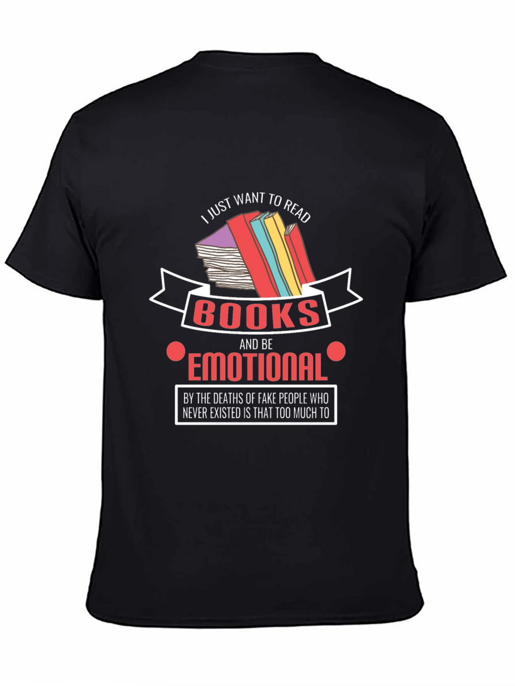 Emotional Reader T-Shirt: Book Lover Tee