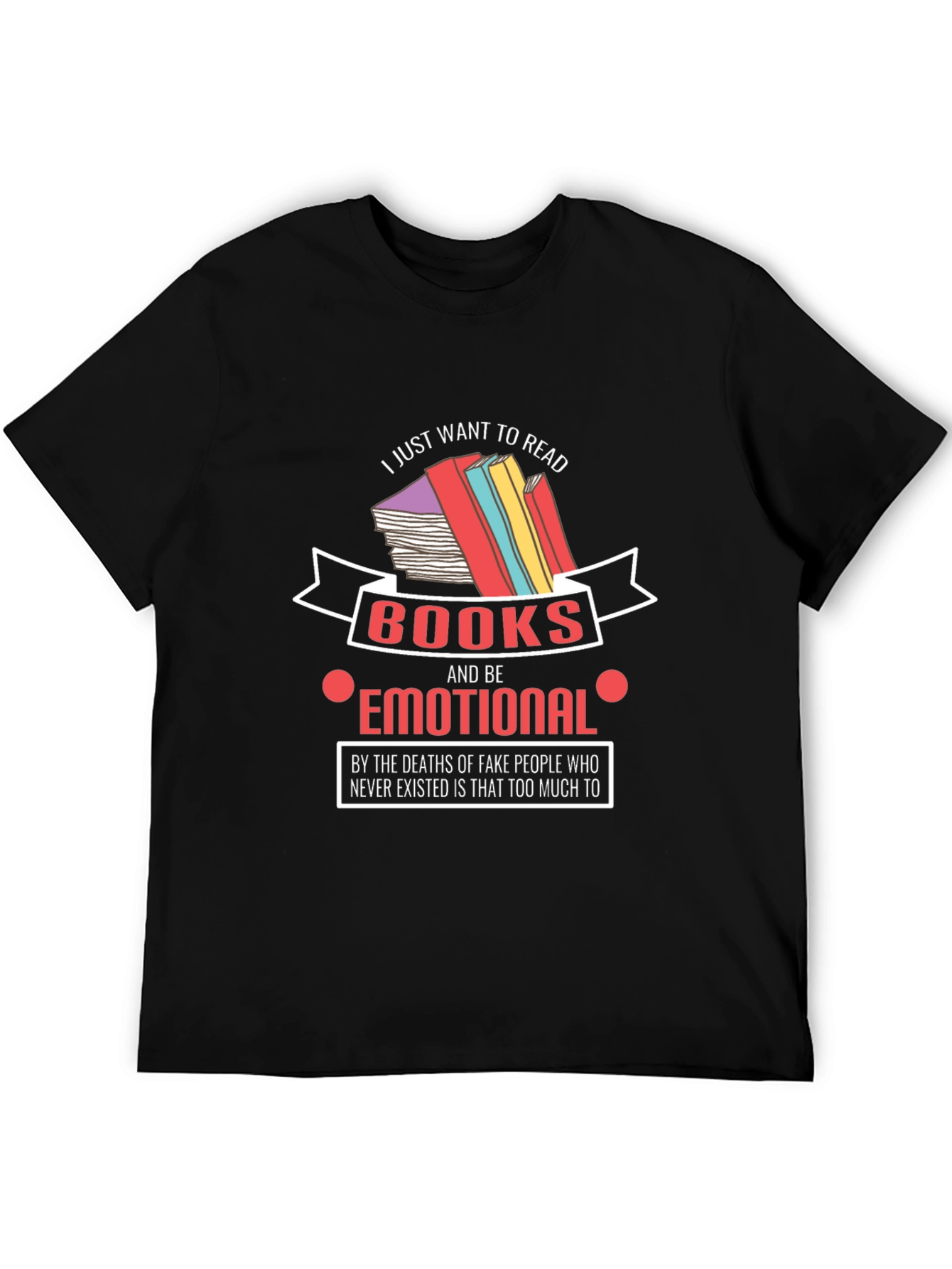 Emotional Reader T-Shirt: Book Lover Tee