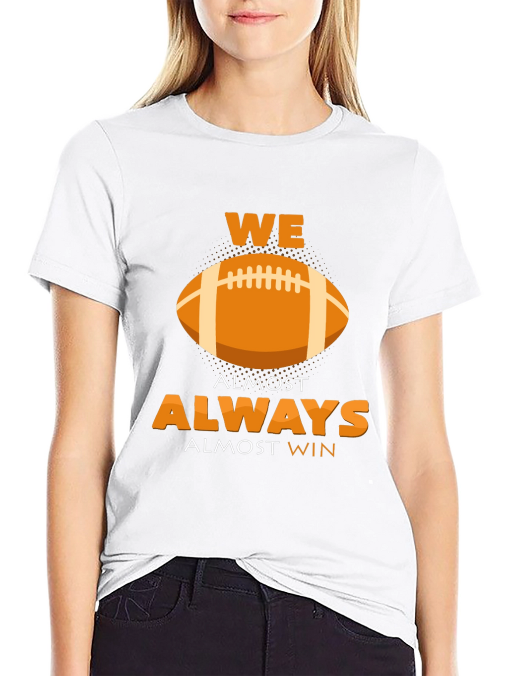 We Almost Always Almost Win Football Graphic T-Shirt
