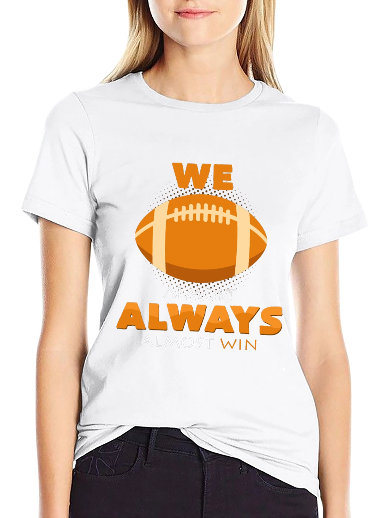 We Almost Always Almost Win Football Graphic T-Shirt