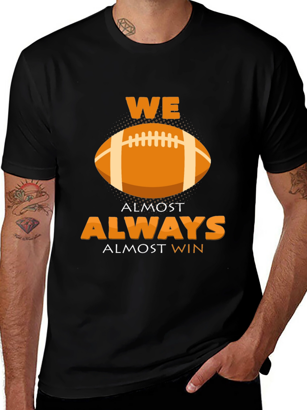 We Almost Always Almost Win Football Graphic T-Shirt