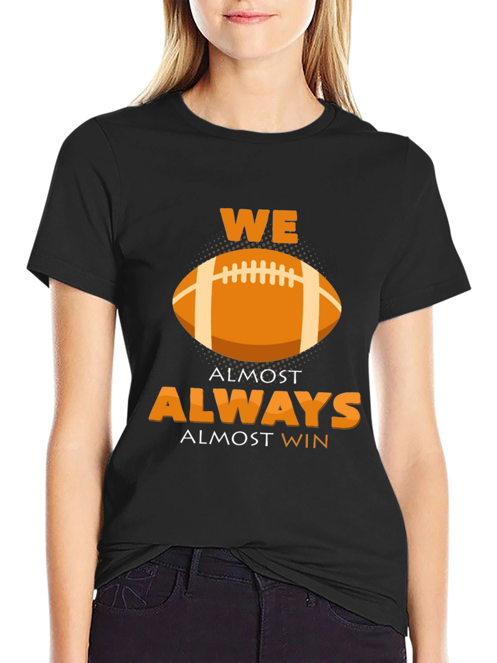 We Almost Always Almost Win Football Graphic T-Shirt