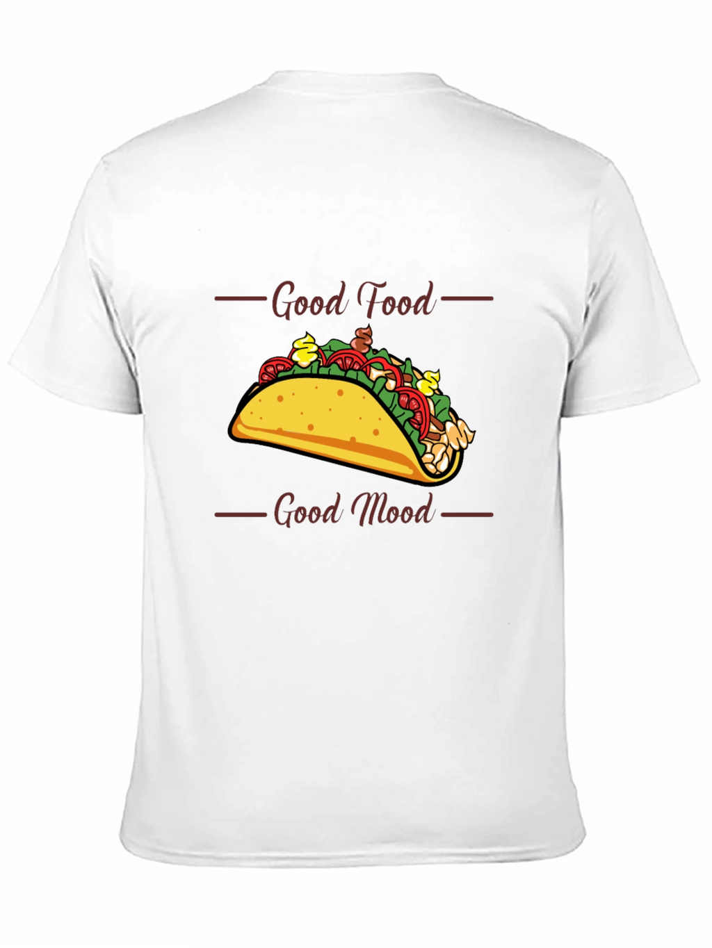 Good Food Good Mood Taco T-Shirt