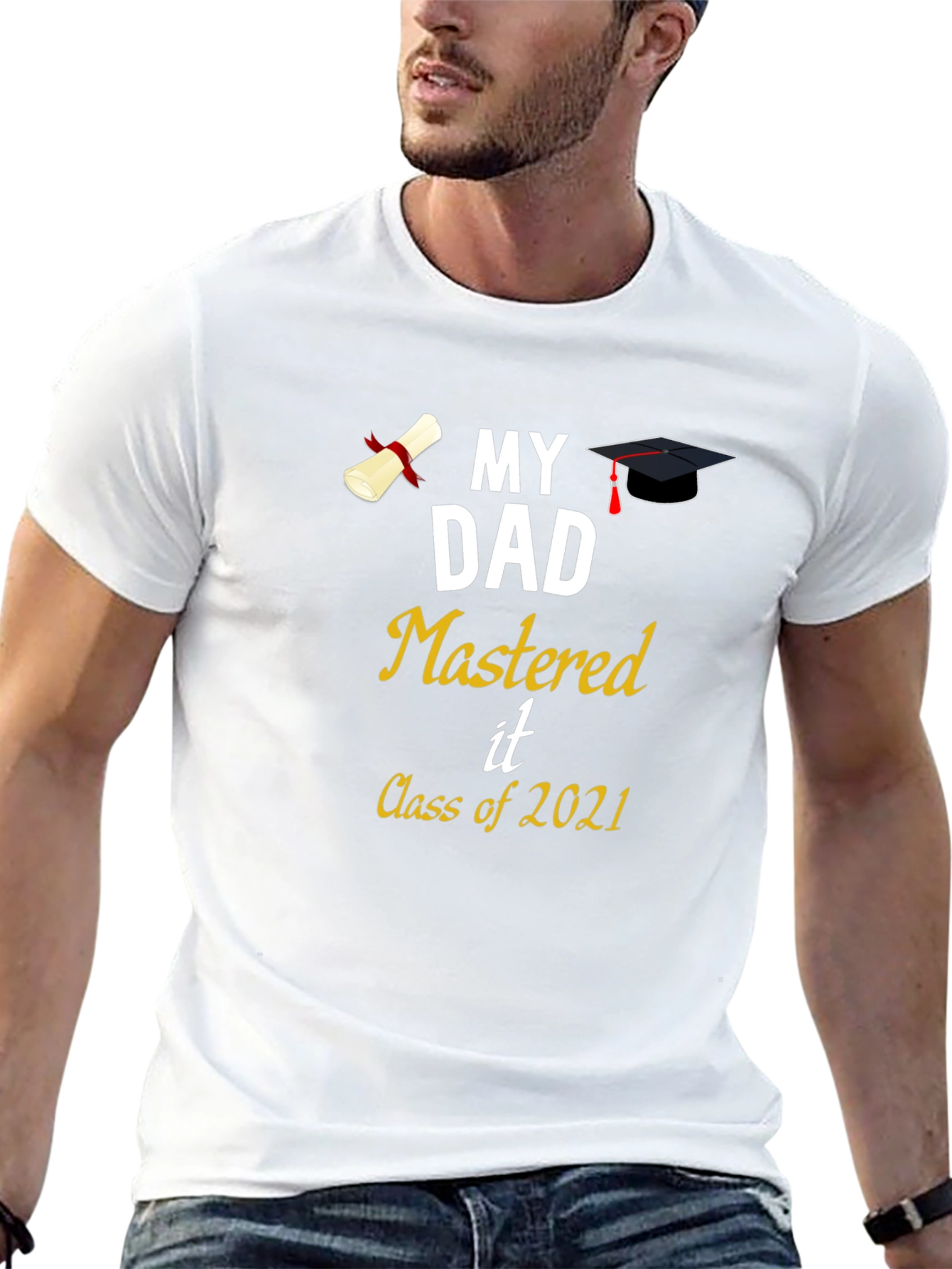 My Dad Mastered It Class of 2021 T-Shirt Graduation