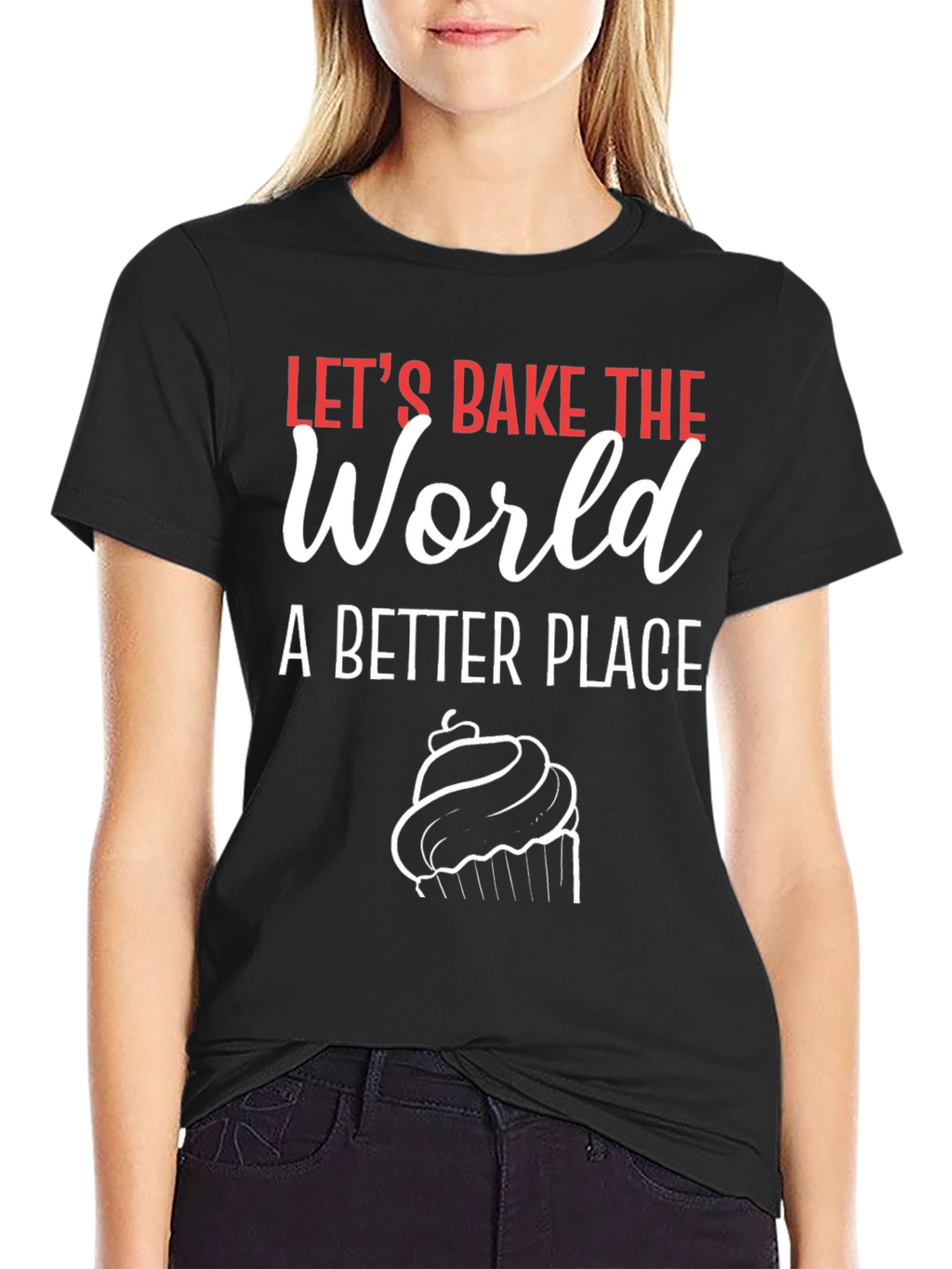 Lets Bake the World T-Shirt