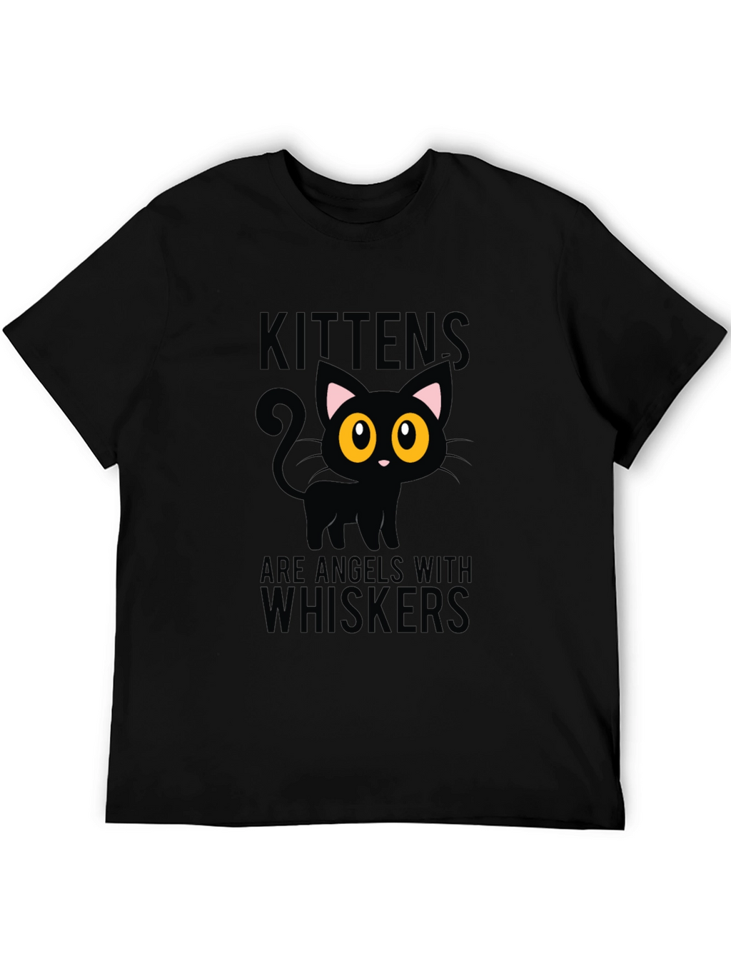 Kittens Are Angels With Whiskers Black T-Shirt