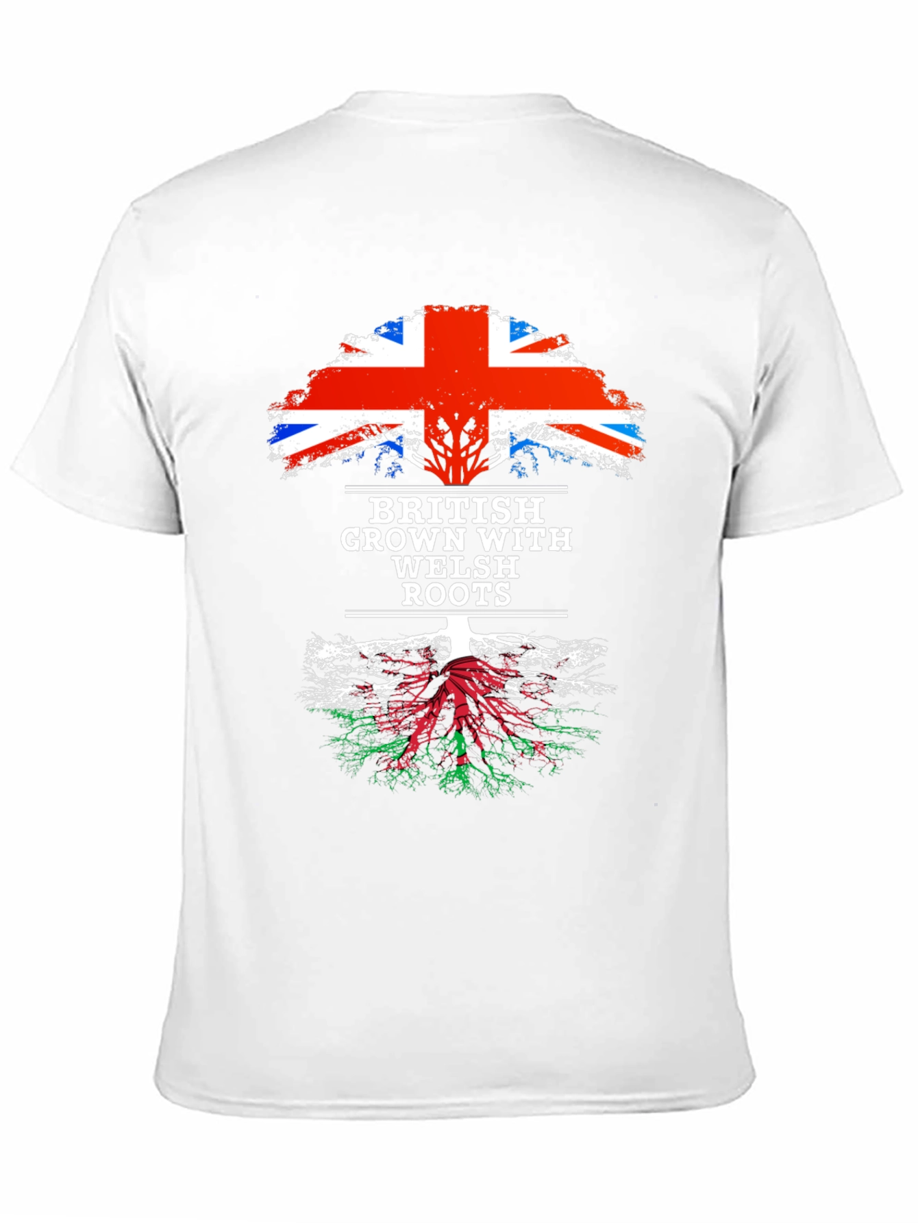 British Grown with Welsh Roots T-Shirt