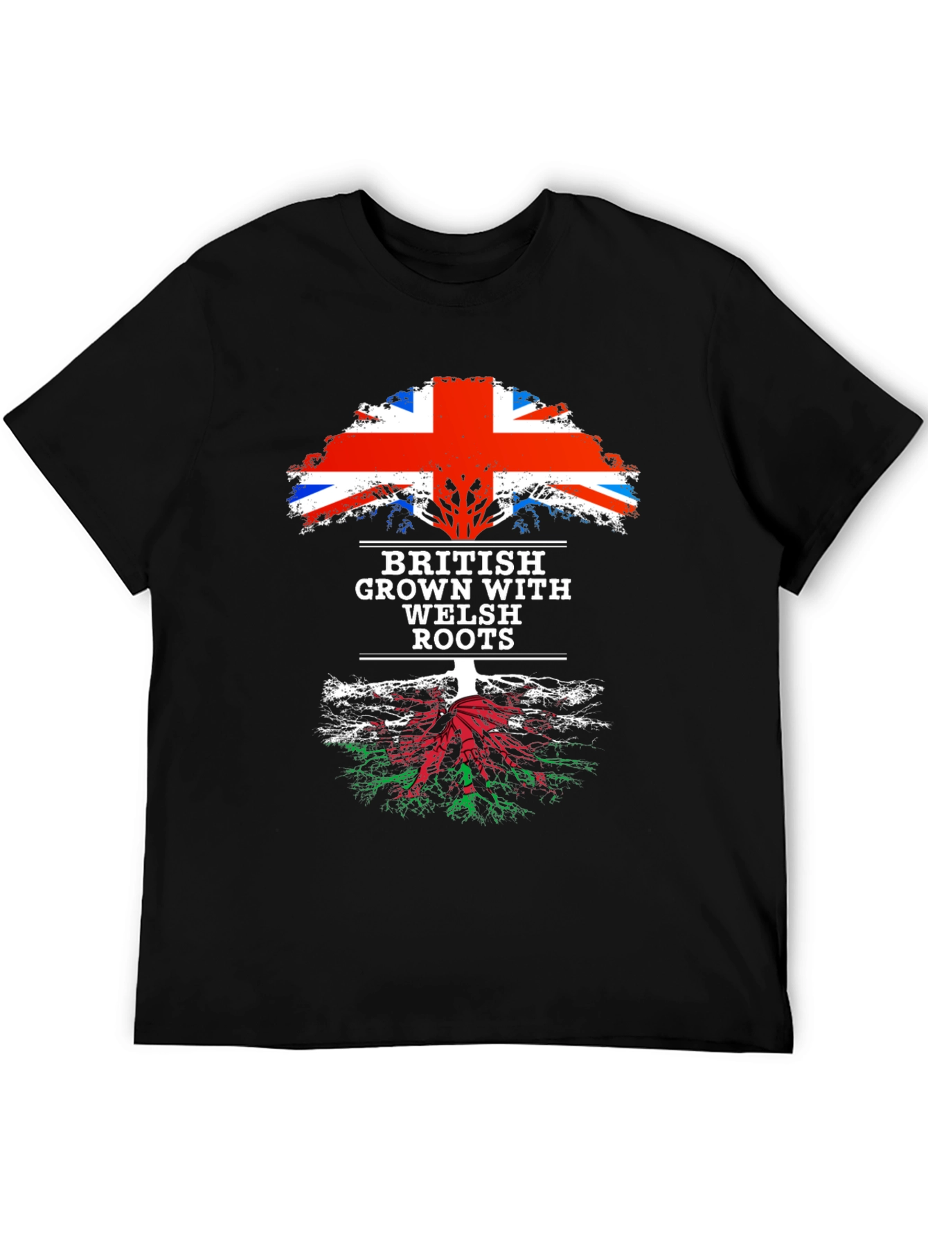 British Grown with Welsh Roots T-Shirt