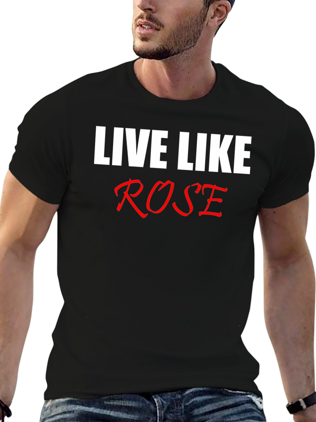 Live Like Rose T-Shirt - Classic Black Tee