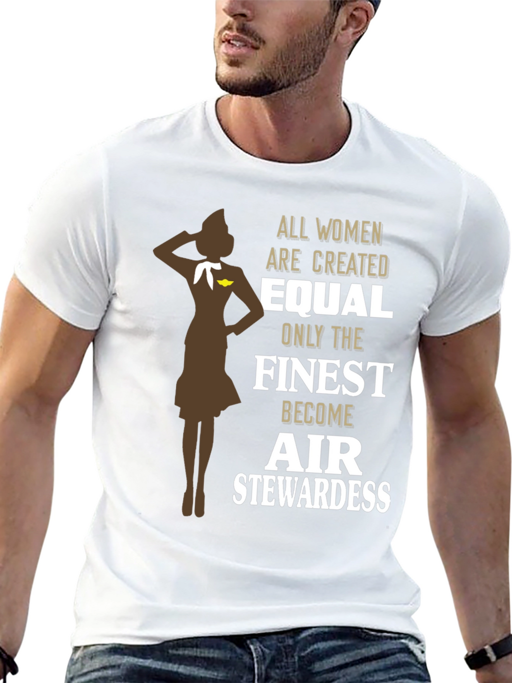 Finest Air Stewardess T-Shirt - Women Are Created Equal