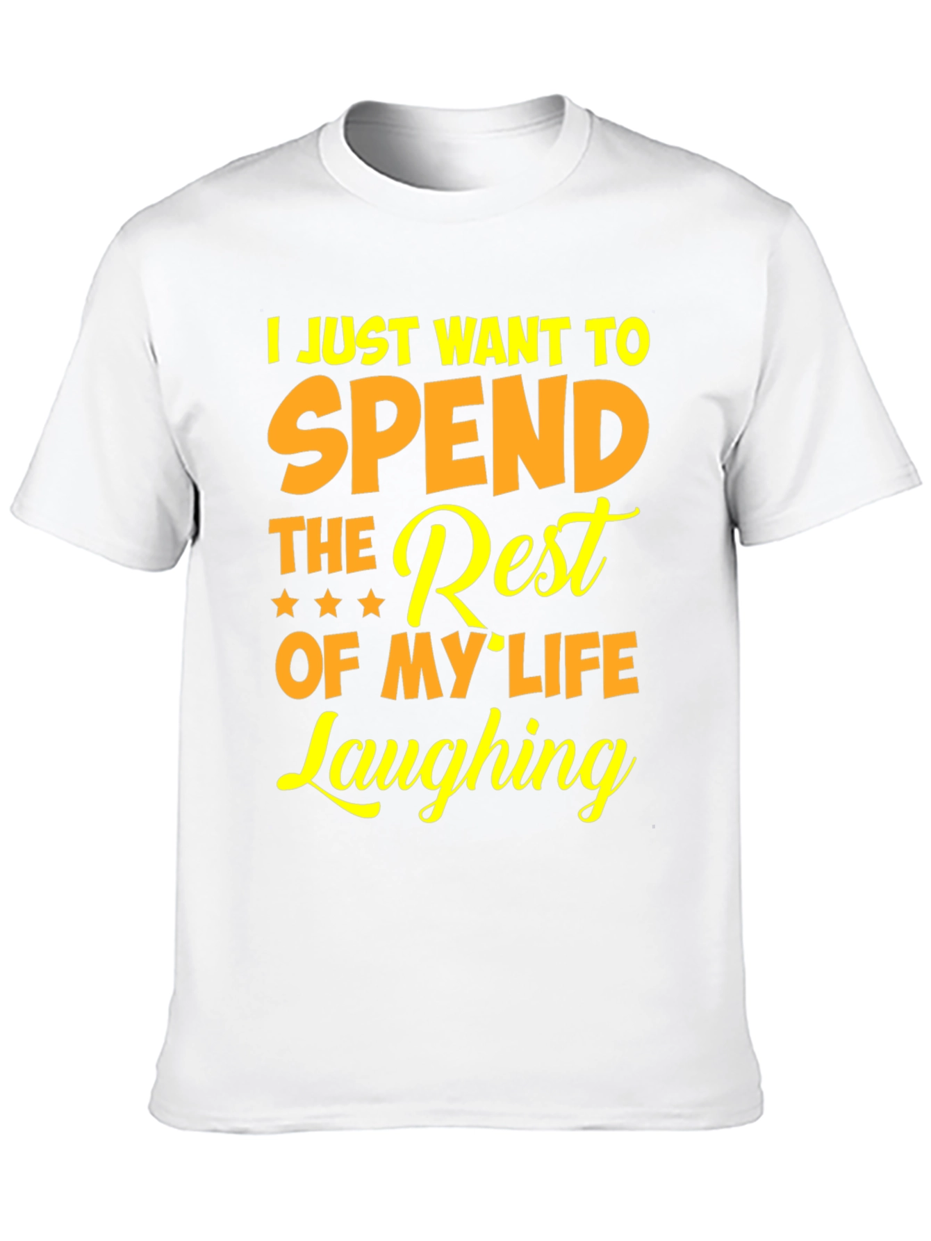 Laughing Rest of My Life Graphic Tee