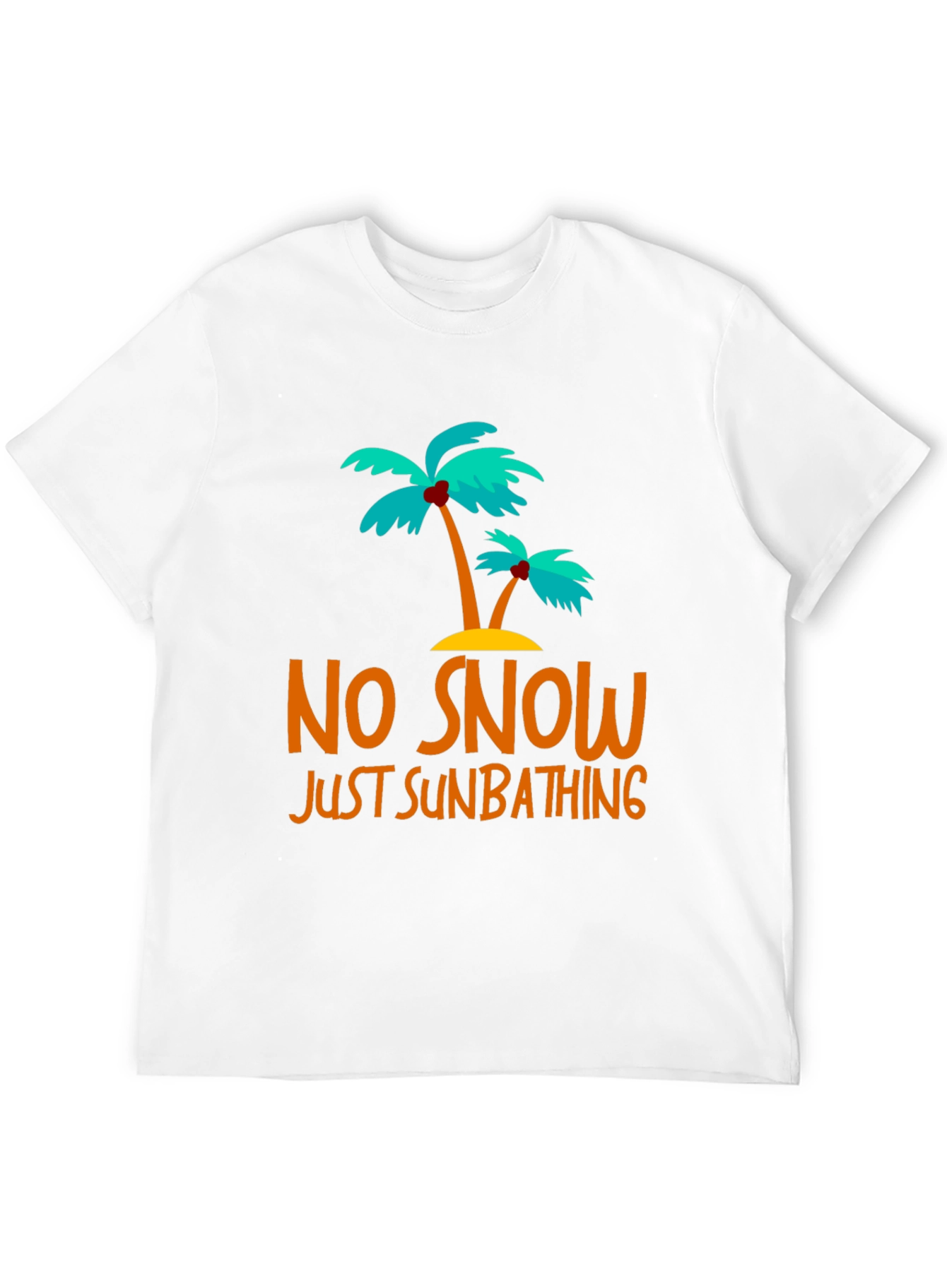 No Snow Just Sunbathing Graphic Tee