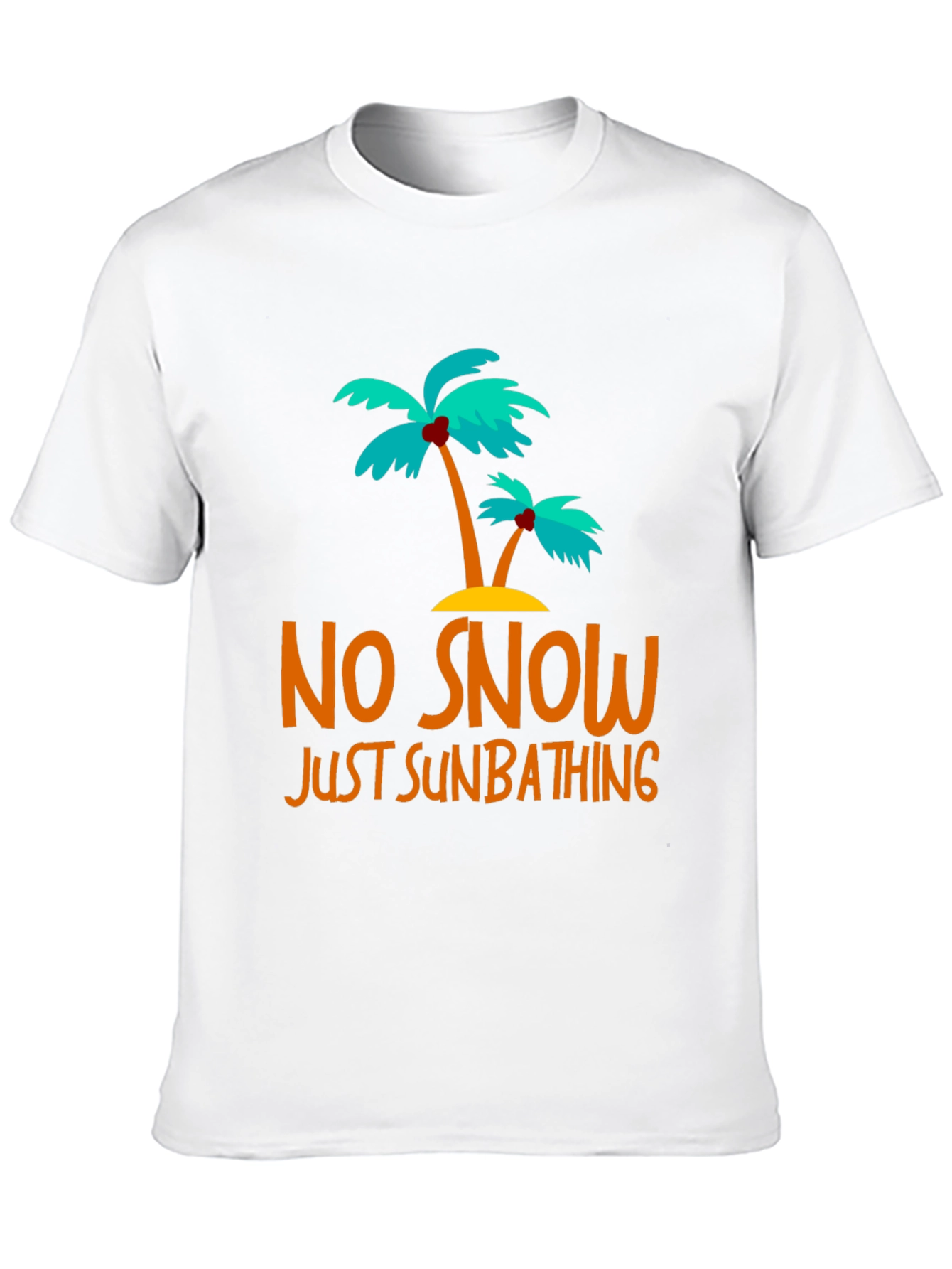 No Snow Just Sunbathing Graphic Tee
