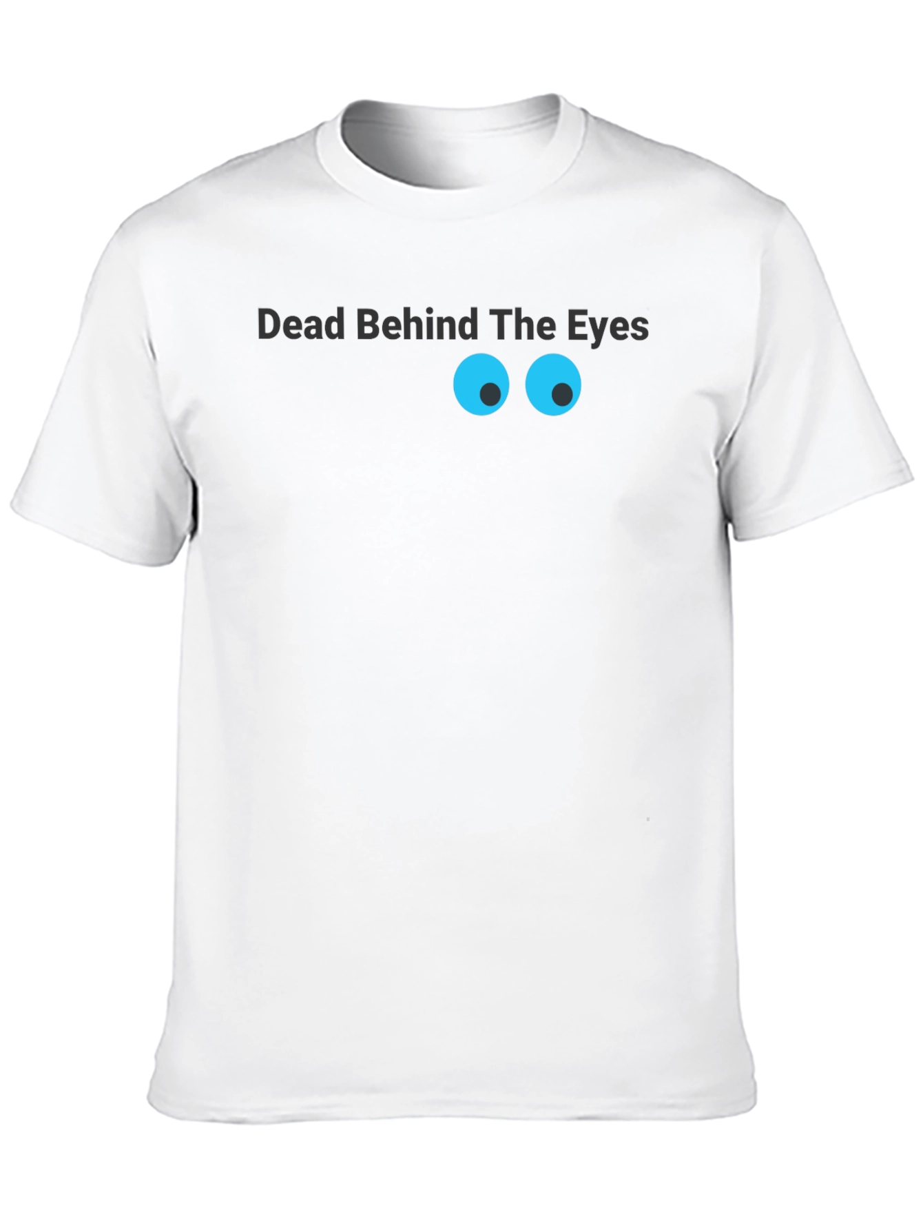 Dead Behind The Eyes Graphic T-Shirt