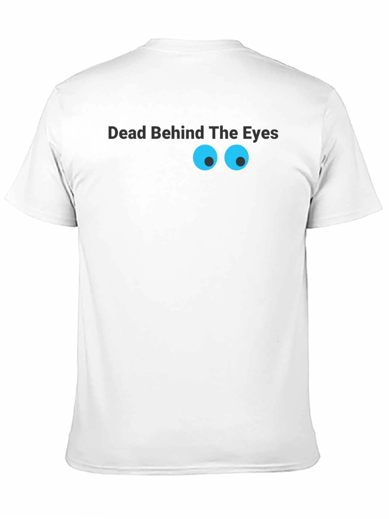 Dead Behind The Eyes Graphic T-Shirt