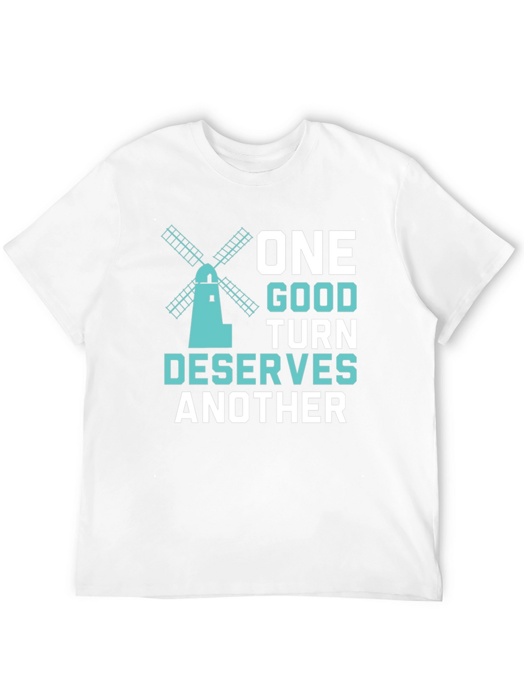 One Good Turn Windmill T-Shirt