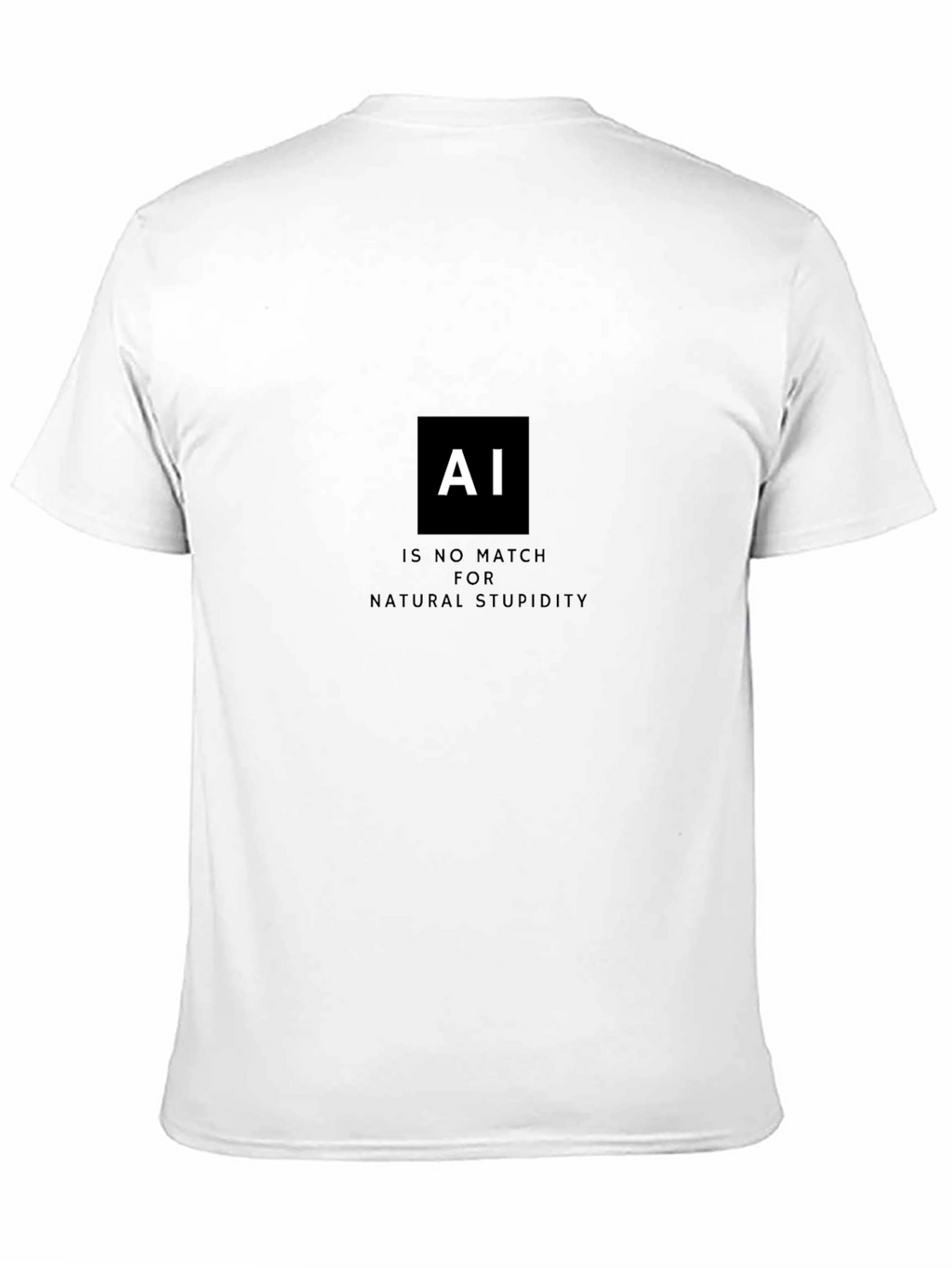 AI vs. Natural Stupidity T-Shirt - Black Cotton Tee