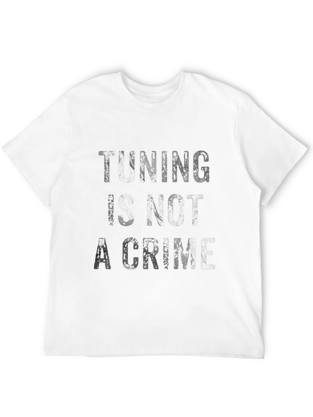 Tuning Is Not a Crime Graphic Tee
