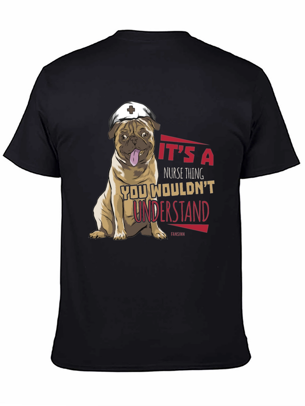Nurse Pug T-Shirt - Its a Nurse Thing