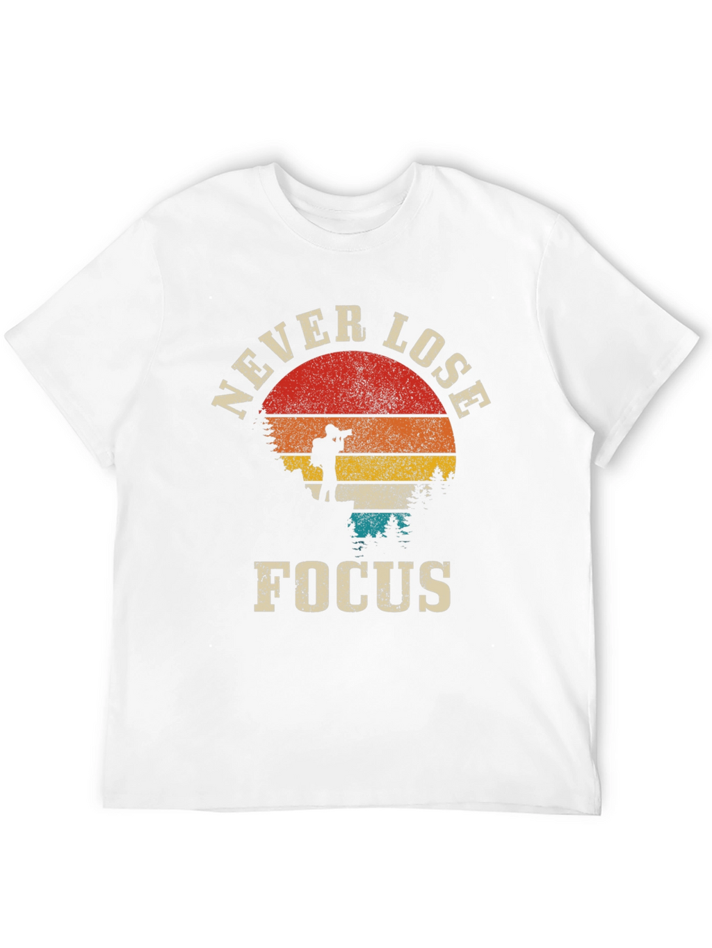 Never Lose Focus Photographer T-Shirt