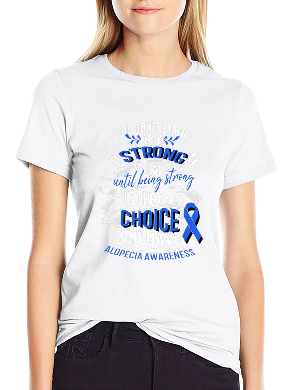 Alopecia Awareness T-Shirt - You Dont Know How Strong
