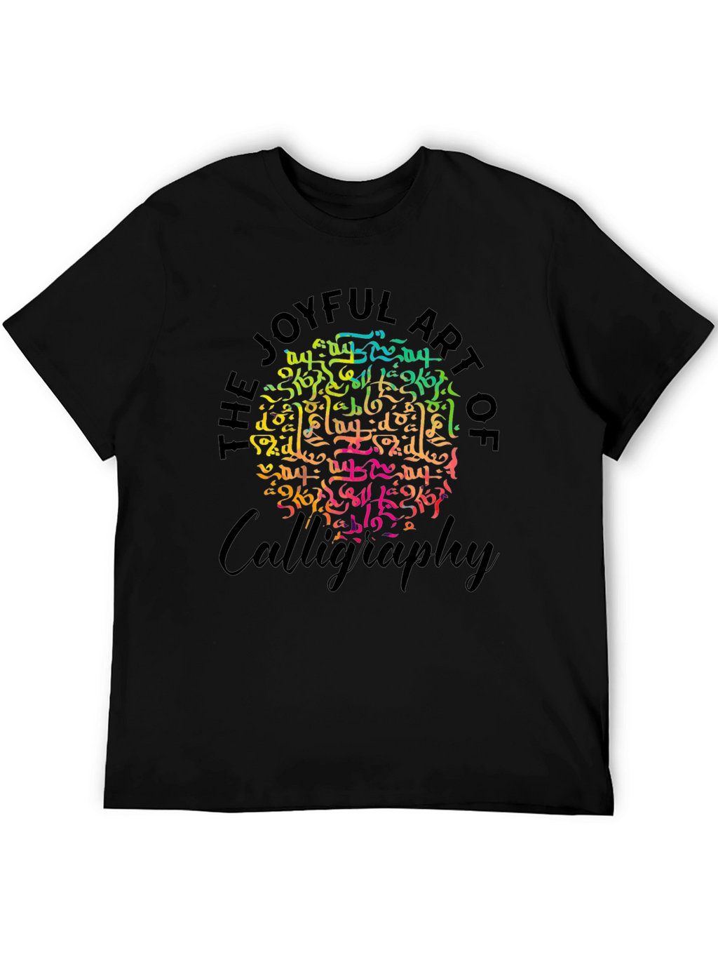 Joyful Art of Calligraphy Graphic T-Shirt